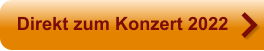 Direkt zum Konzert 2022